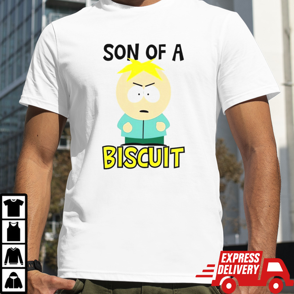 South Park son of a biscuit shirt