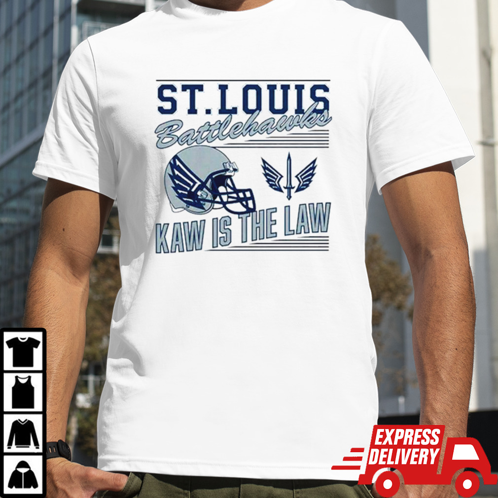 St. Louis Battlehawks kaw is the law retro shirt