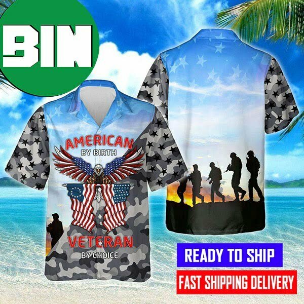 American By Birth Veteran By Choice Hawaiian Shirt