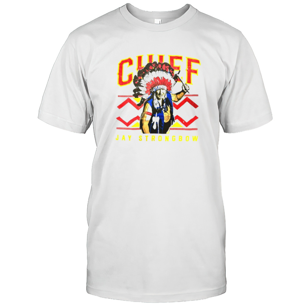 Chief Jay Strongbow shirt