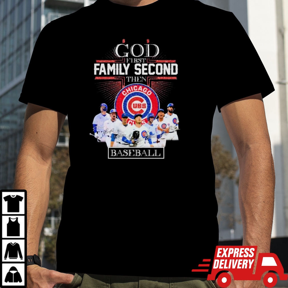 God First Family Second Then Chicago Cubs Baseball 2024 Signatures Shirt