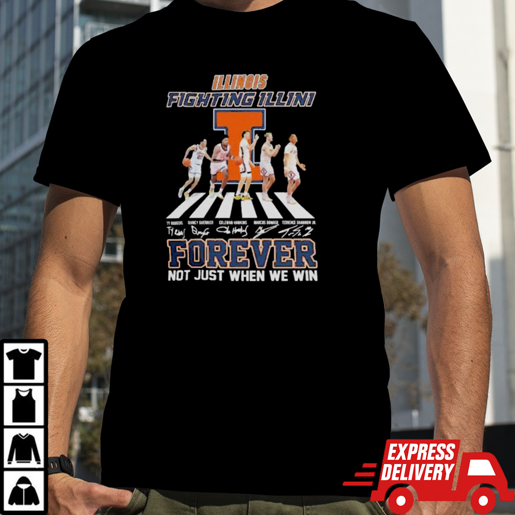 Illinois Fighting Illini Men’s Basketball Abbey Road Forever Not Just When We Win Signatures Shirt