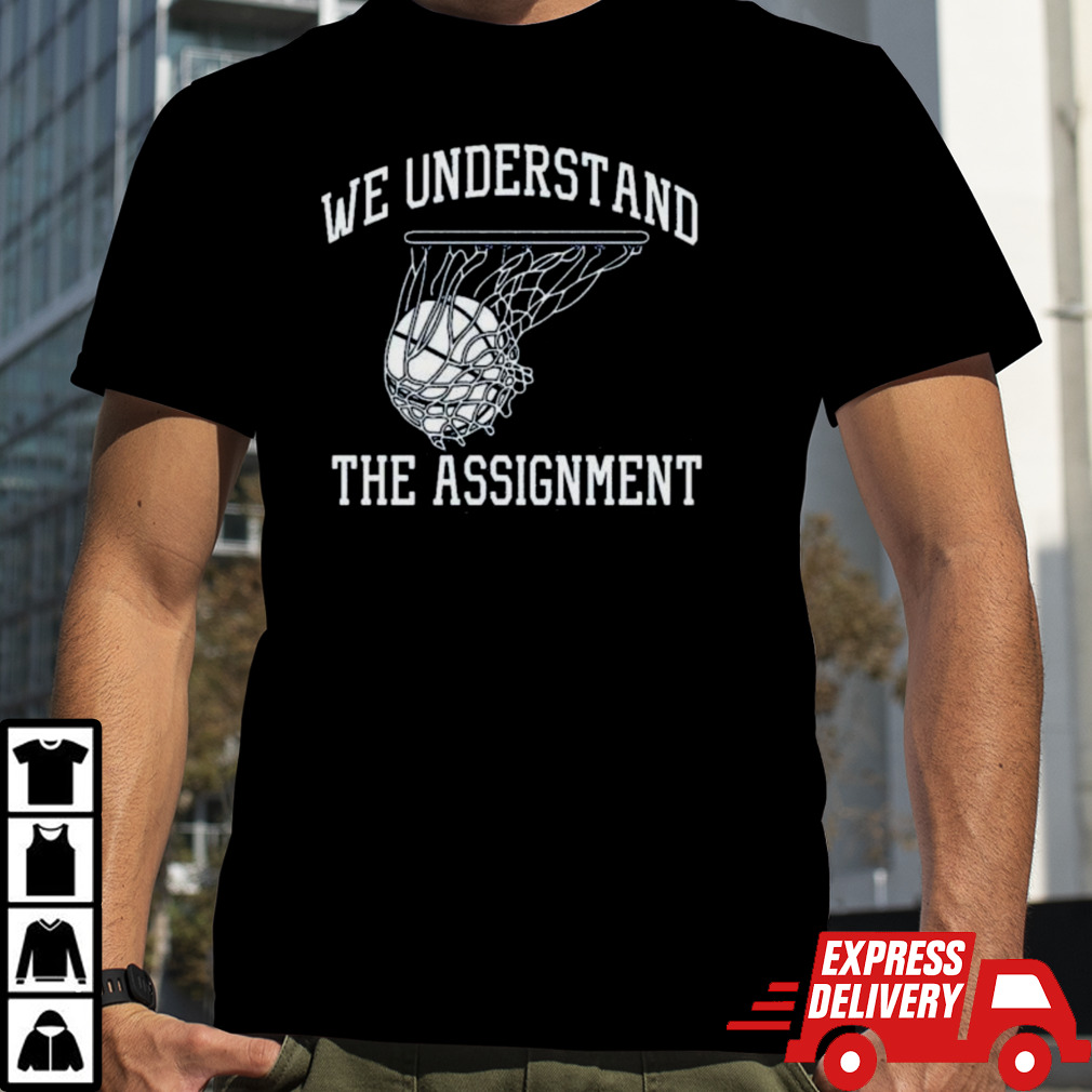 Kentucky We Understand the Assignment Shirt