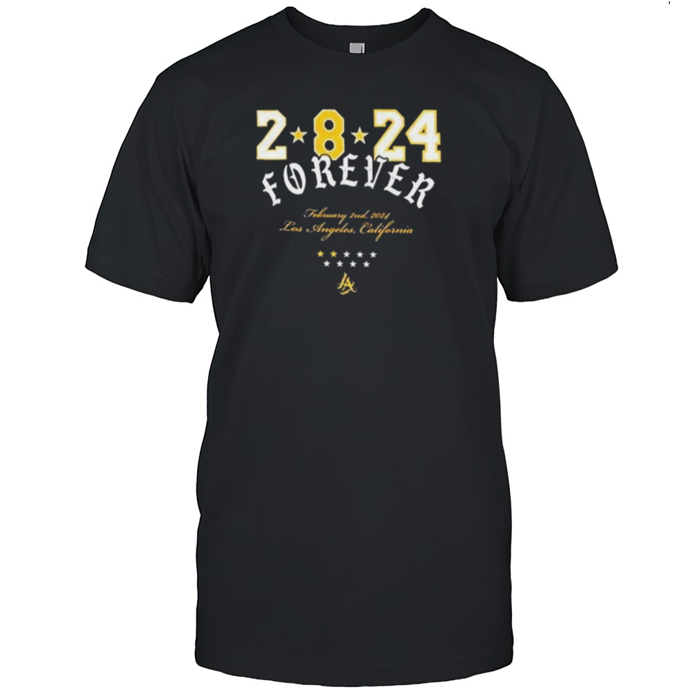 Kobe Bryant 2-8-24 Forever February 2nd 2024 Los Angeles California The Goal Is Not To Live Forever T-shirt