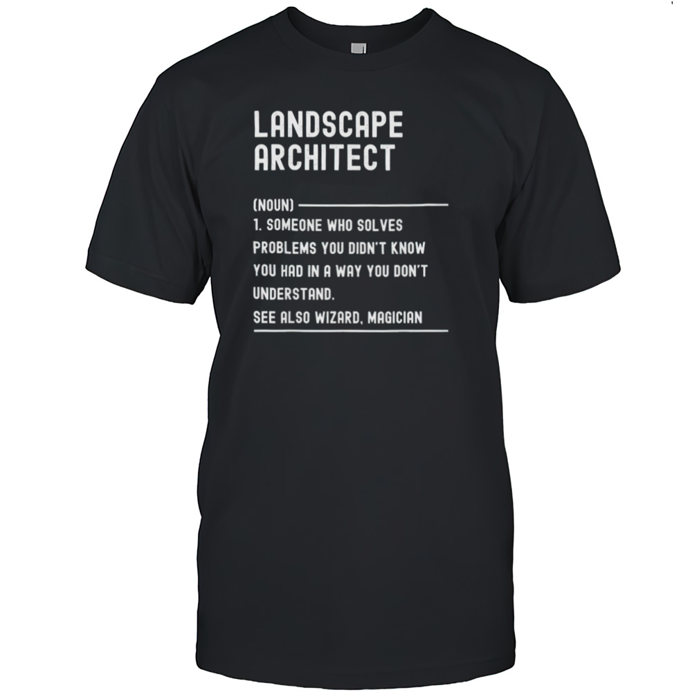 Landscape architect shirts