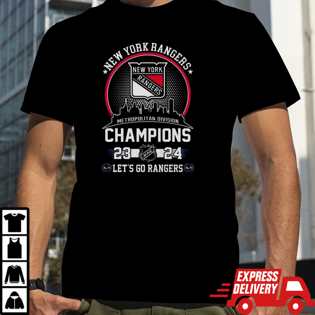 New York Rangers Metropolitan Division Champions 2024 Let’s Go Rangers T-shirt