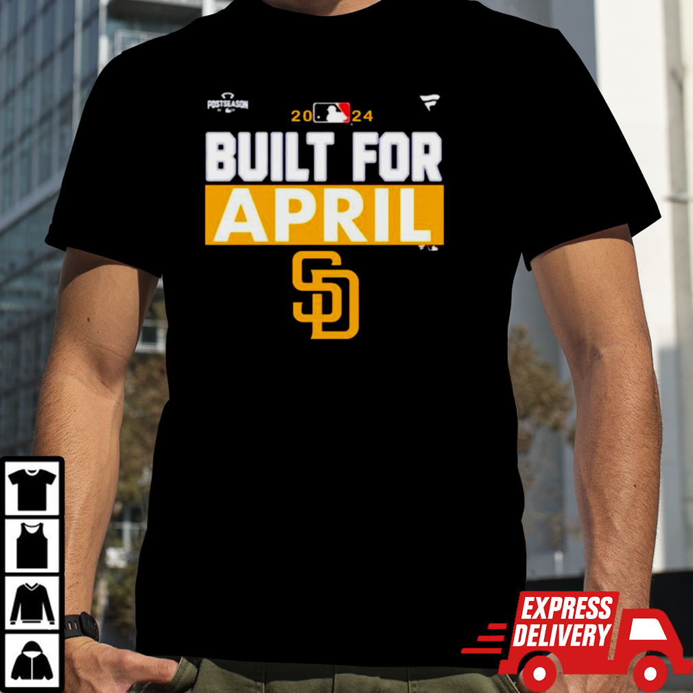 San Diego Padres 2024 MLB Postseason Built for April shirt