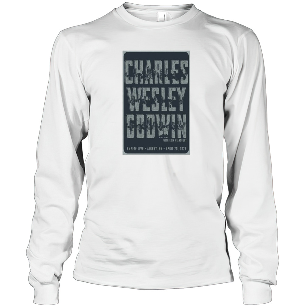 Charles Wesley Godwin In Albany NY On April 20 2024 Poster shirt