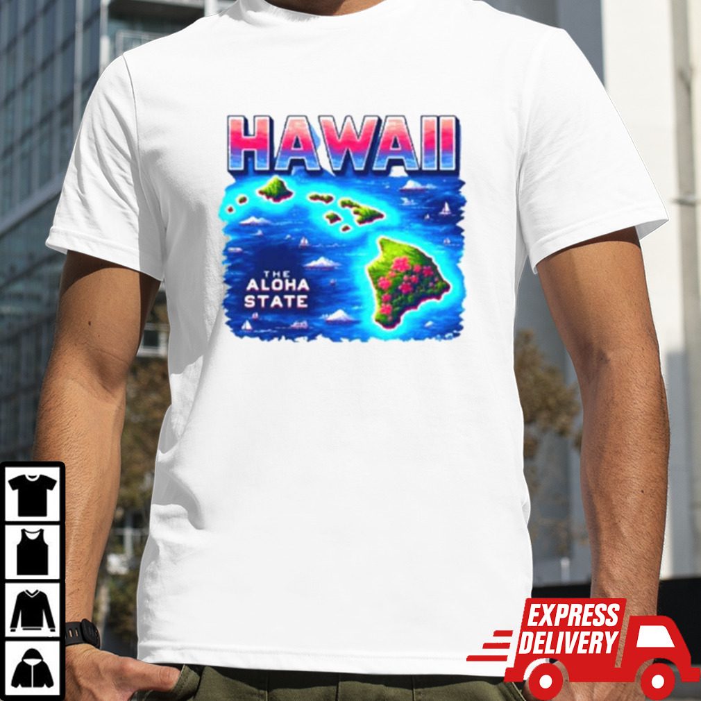 Hawaii lover the aloha state shirt