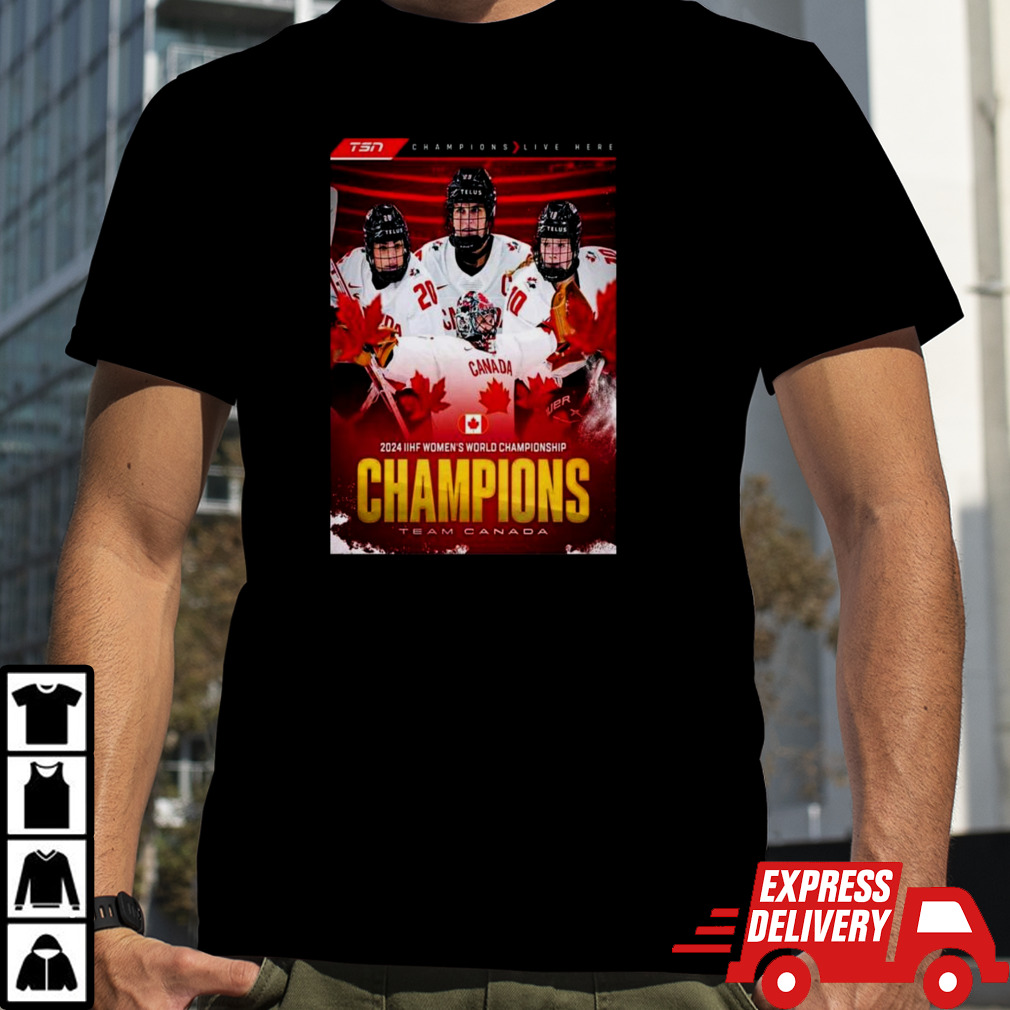 Team Canada Champions IIHF Women’s World Championship 2024 Shirt