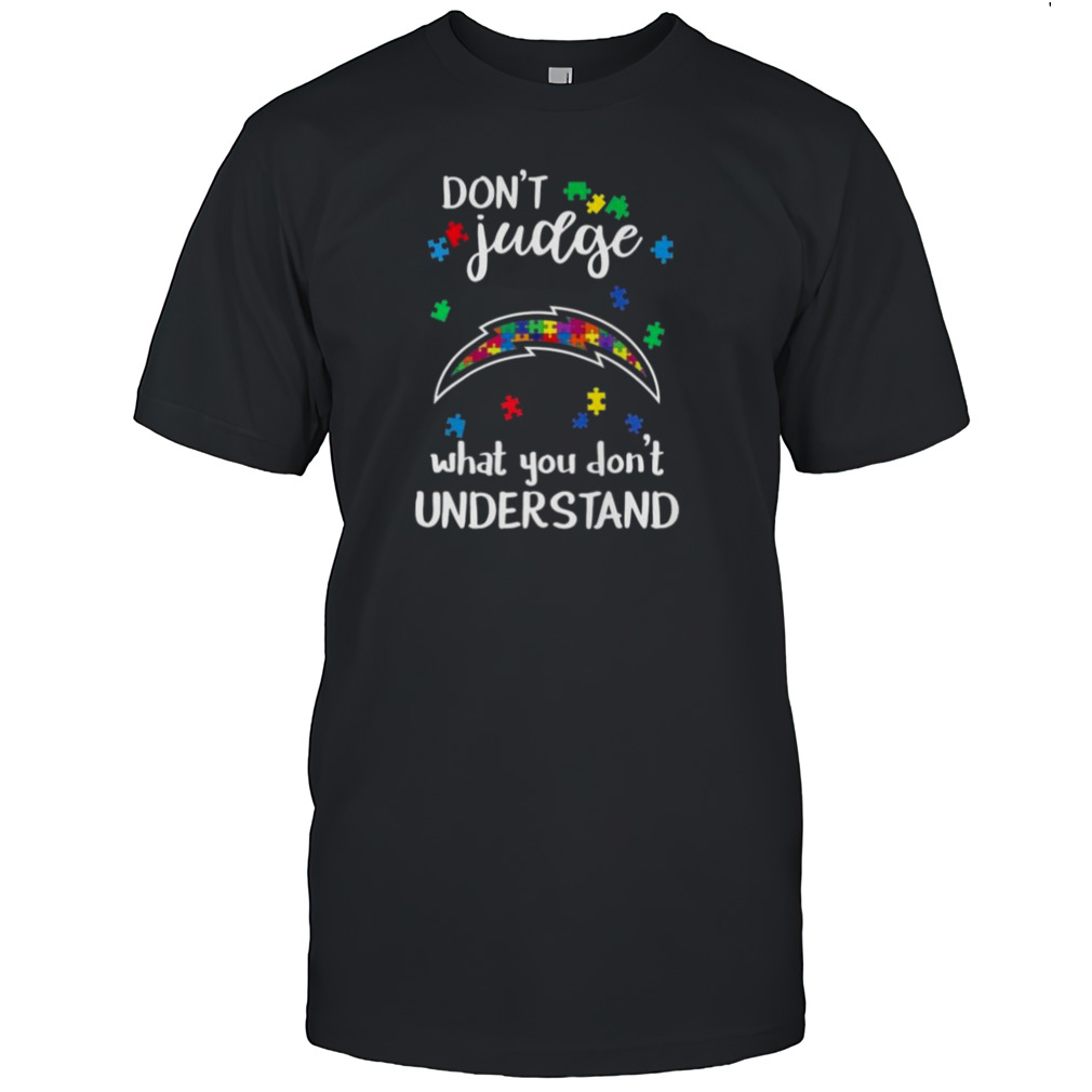 Los Angeles Chargers Autism Don’t Judge What You Don’t Understand Shirt