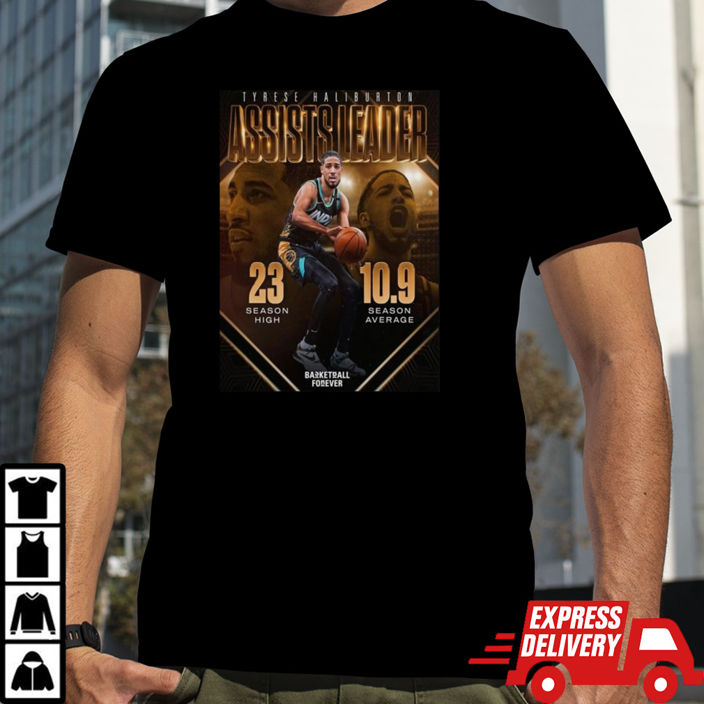 Tyrese Haliburton Indiana Pacers Is The 2023-24 NBA Assists Leader Shirt