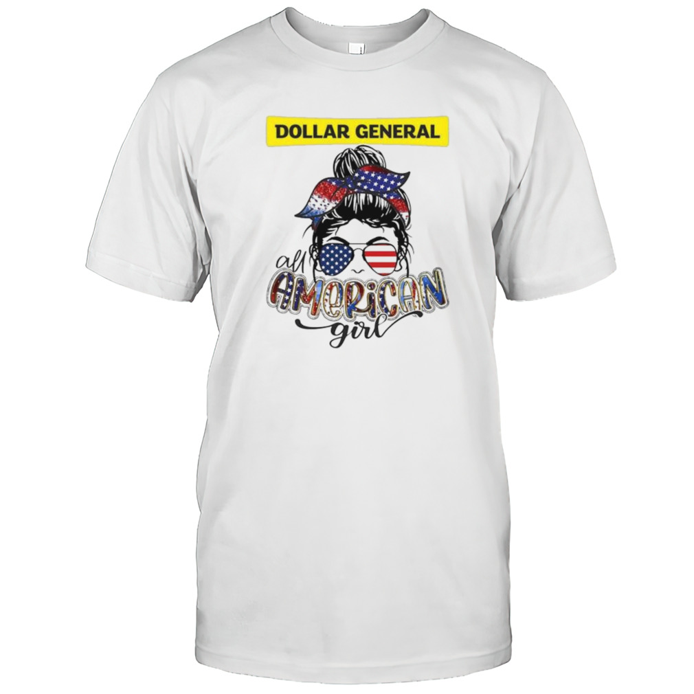 Dollar General all American girl messy bun shirts