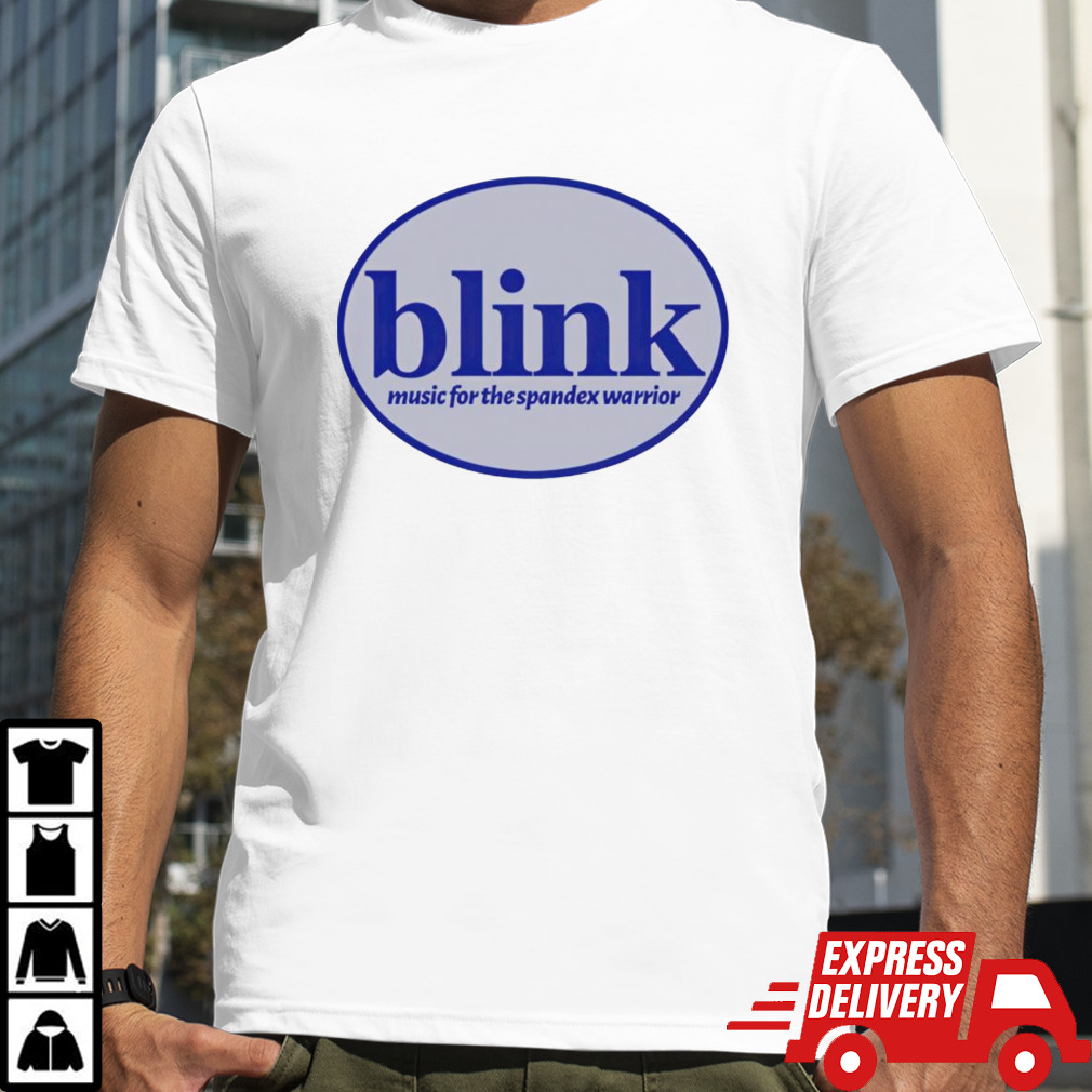 Blink music for the spandex warrior shirt