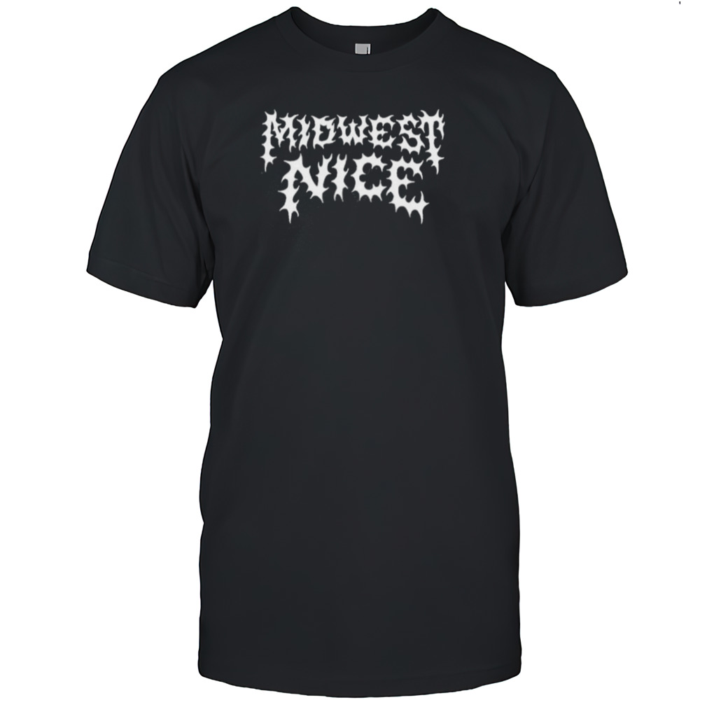 Midwest nice T shirt