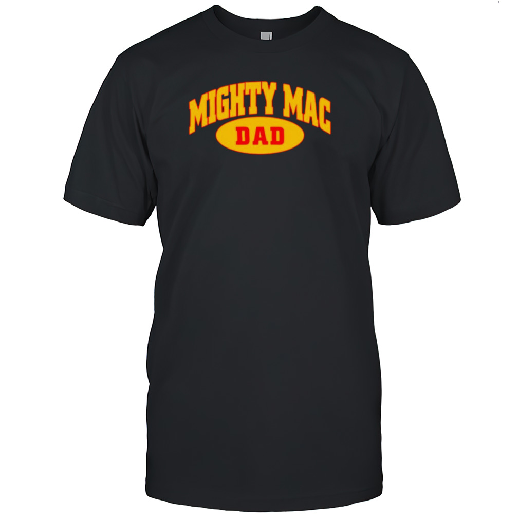 Mighty Mac dad logo shirt