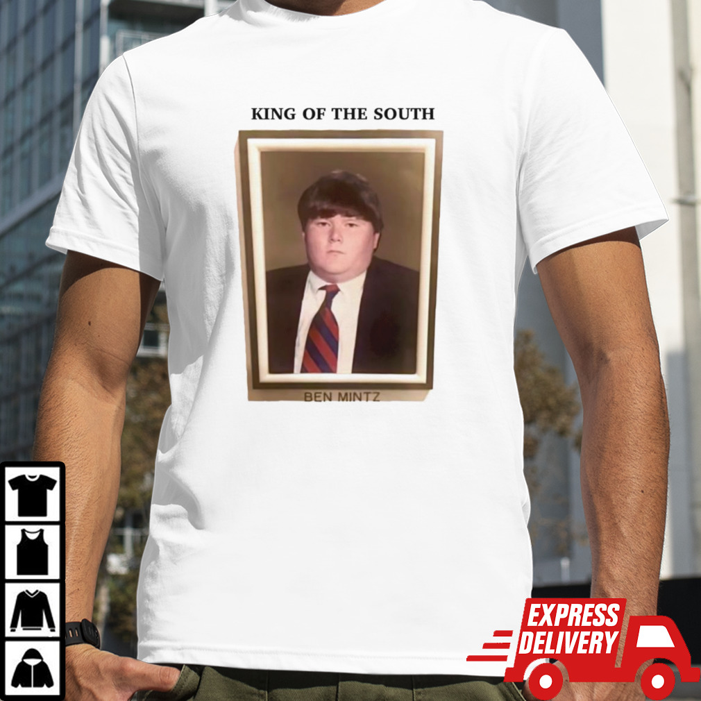 Ben Mintz King of the south shirt