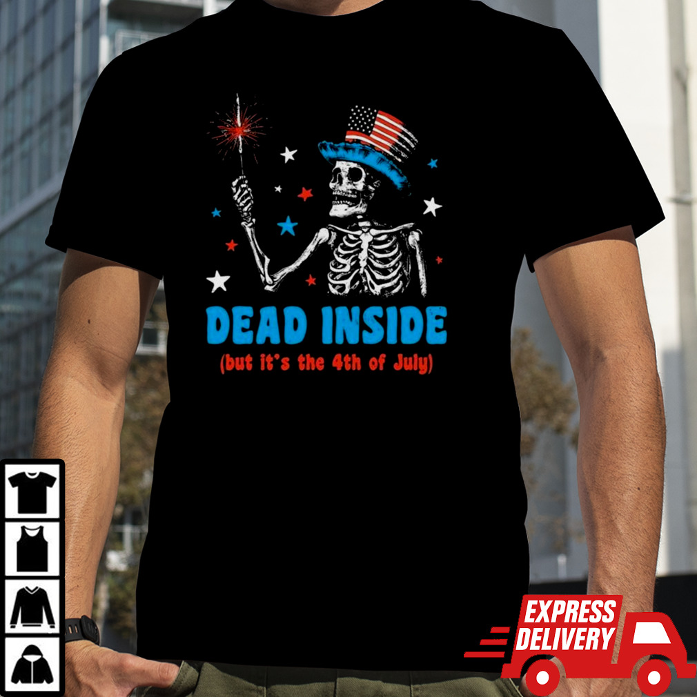 Dead Inside But It’s The 4th Of July 2024 T Shirt