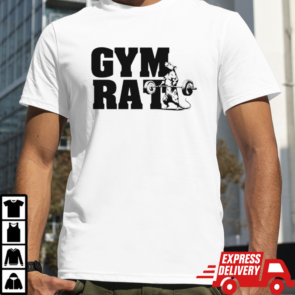 Gym rat funny shirt