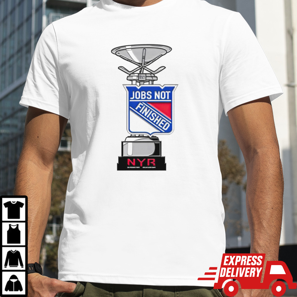 New York Rangers jobs not finished shirt