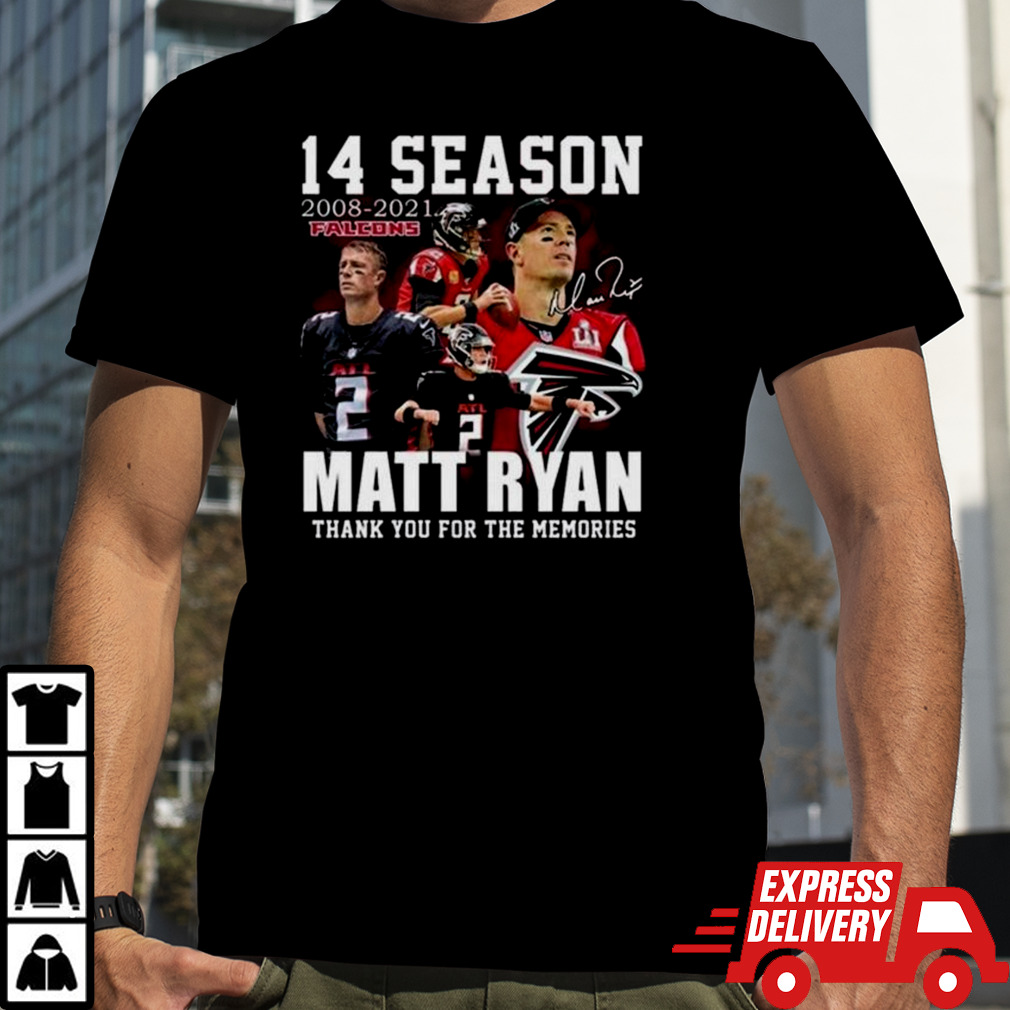 14 Season 2008-2021 Falcons Matt Ryan Thank You For The Memories Signatures Shirt