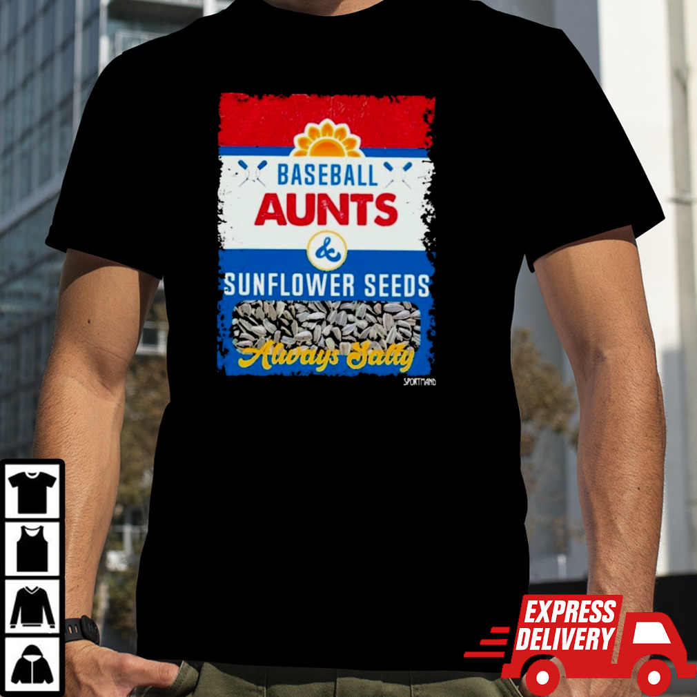 Baseball Aunts And Sunflower Seed Always Sally Vintage Shirt