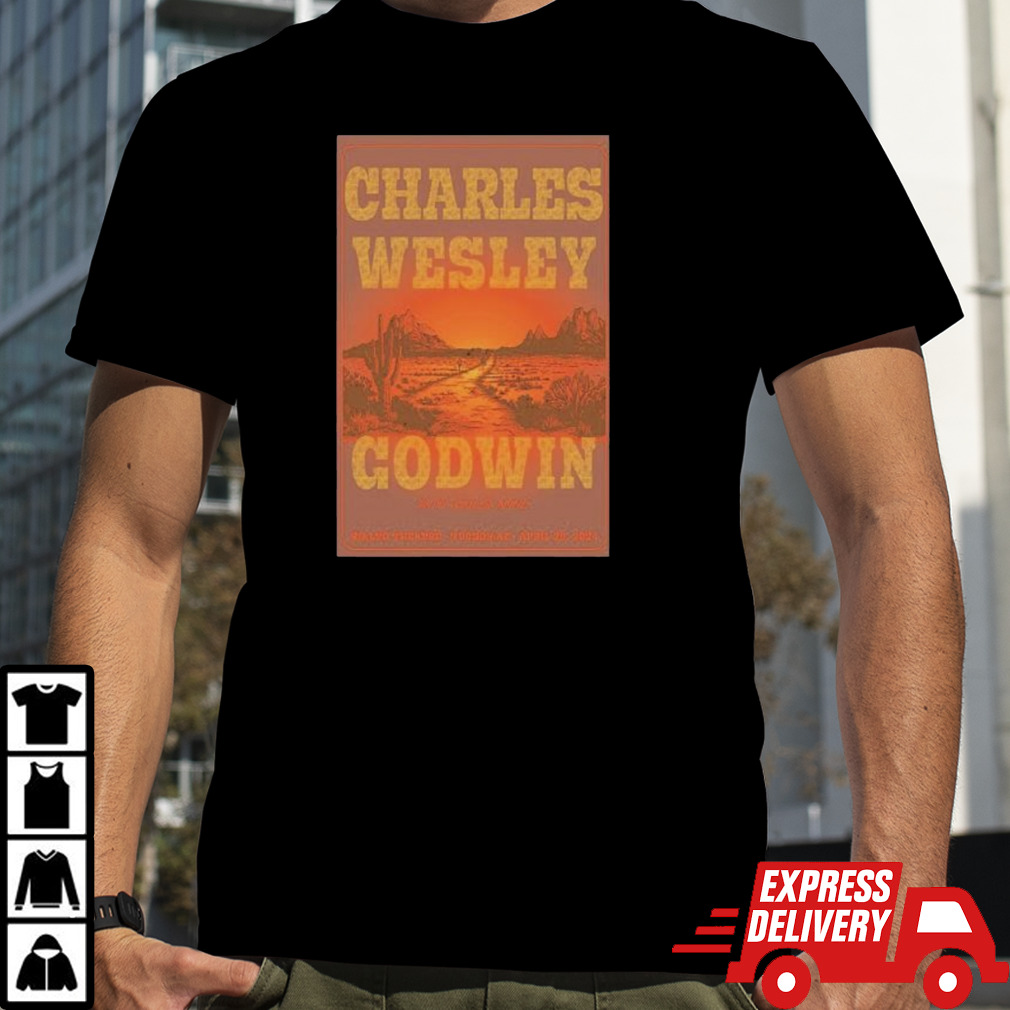 Charles Wesley Godwin April 26, 2024 Rialto Theatre Tucson Az Poster Shirt