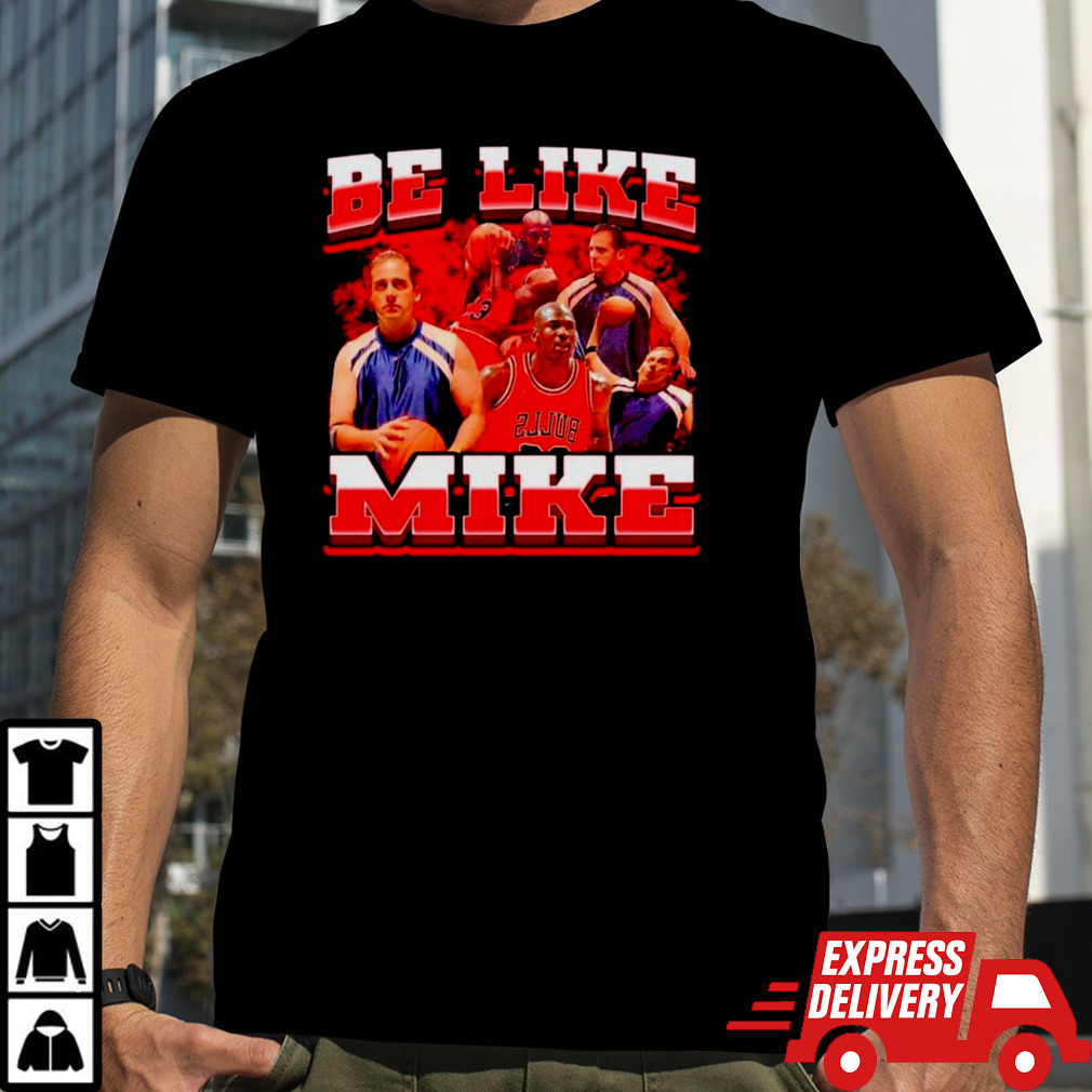 Chicago Bulls Be like Mike shirt