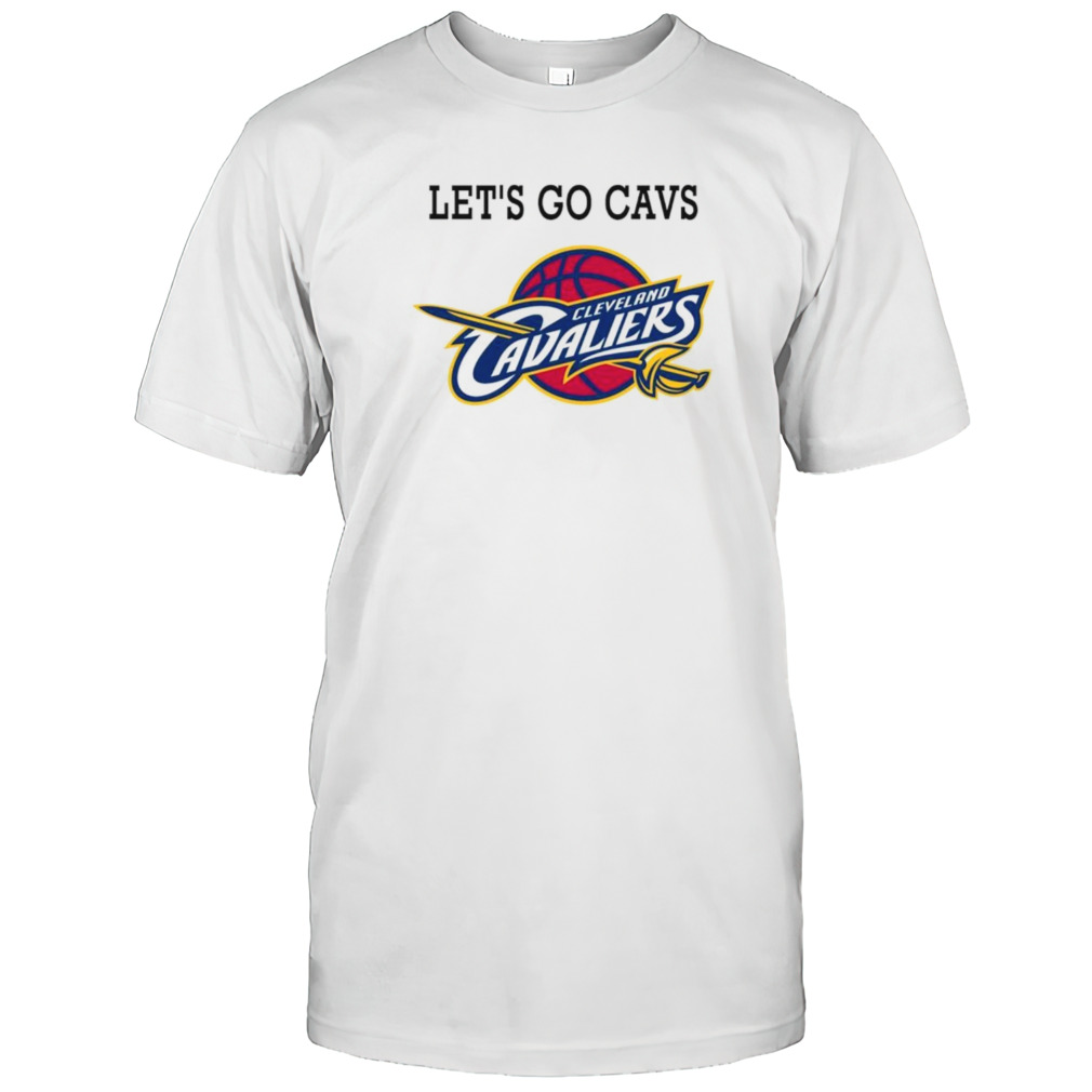 Cleveland Cavaliers Basketball let’s go Cavs shirt