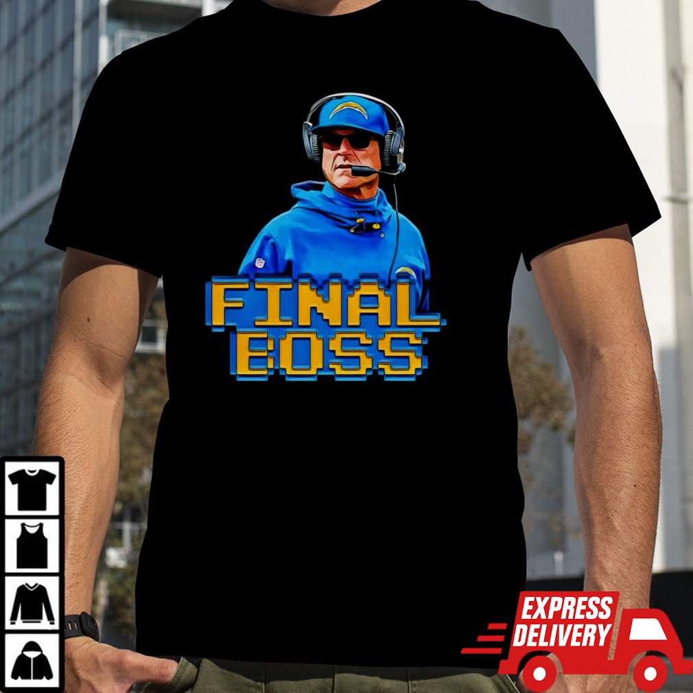 Jim Harbaugh Los Angeles Chargers final boss shirt