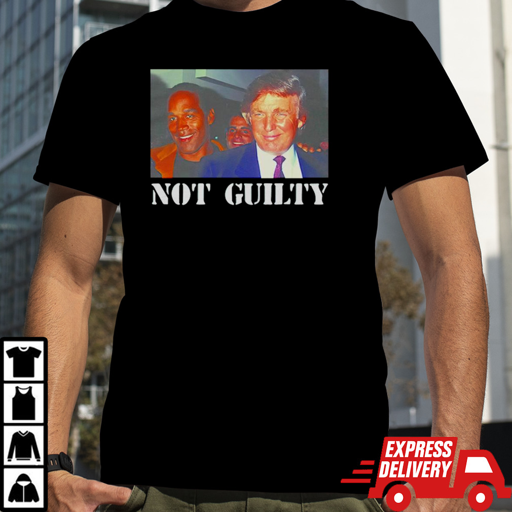 Donald Trump OJ Simpson not guilty shirt