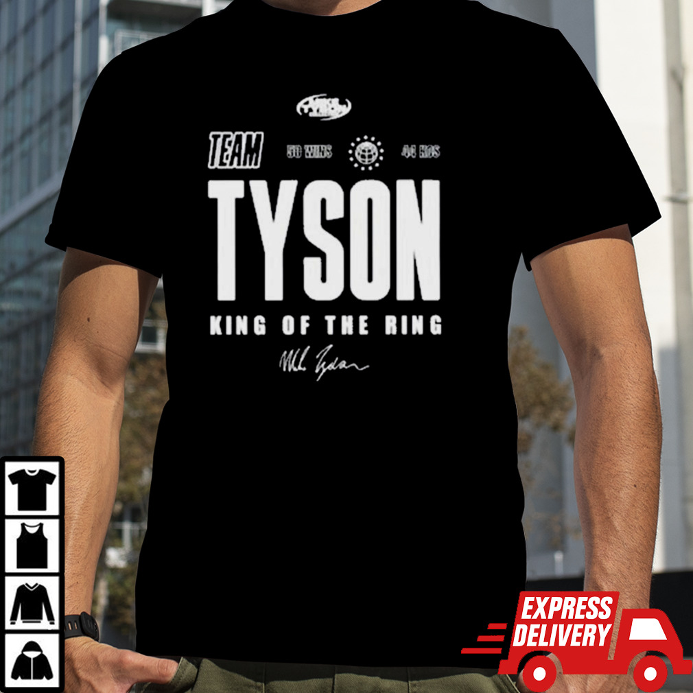 2024 Team Tyson Mike Tyson King Of The Ring shirt