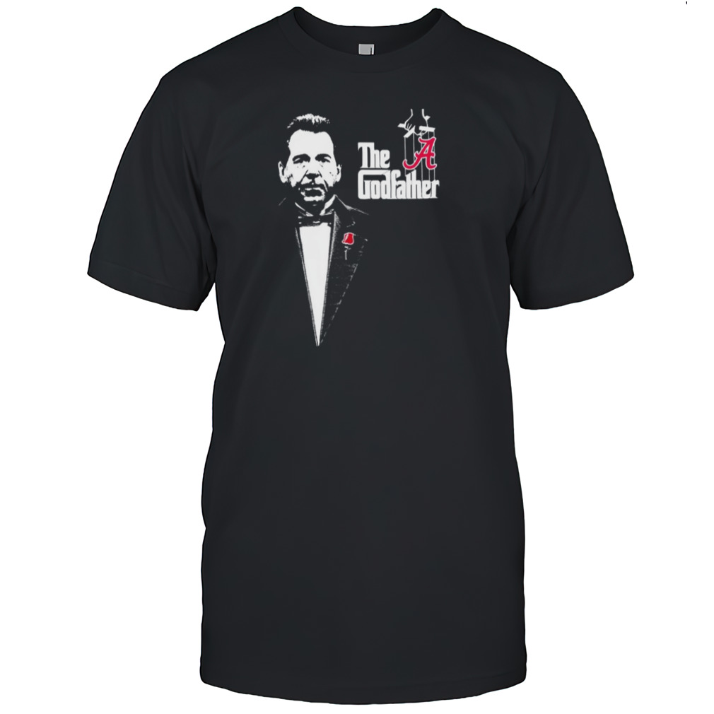 Nick Saban The Godfather Alabama Legend Coach shirt