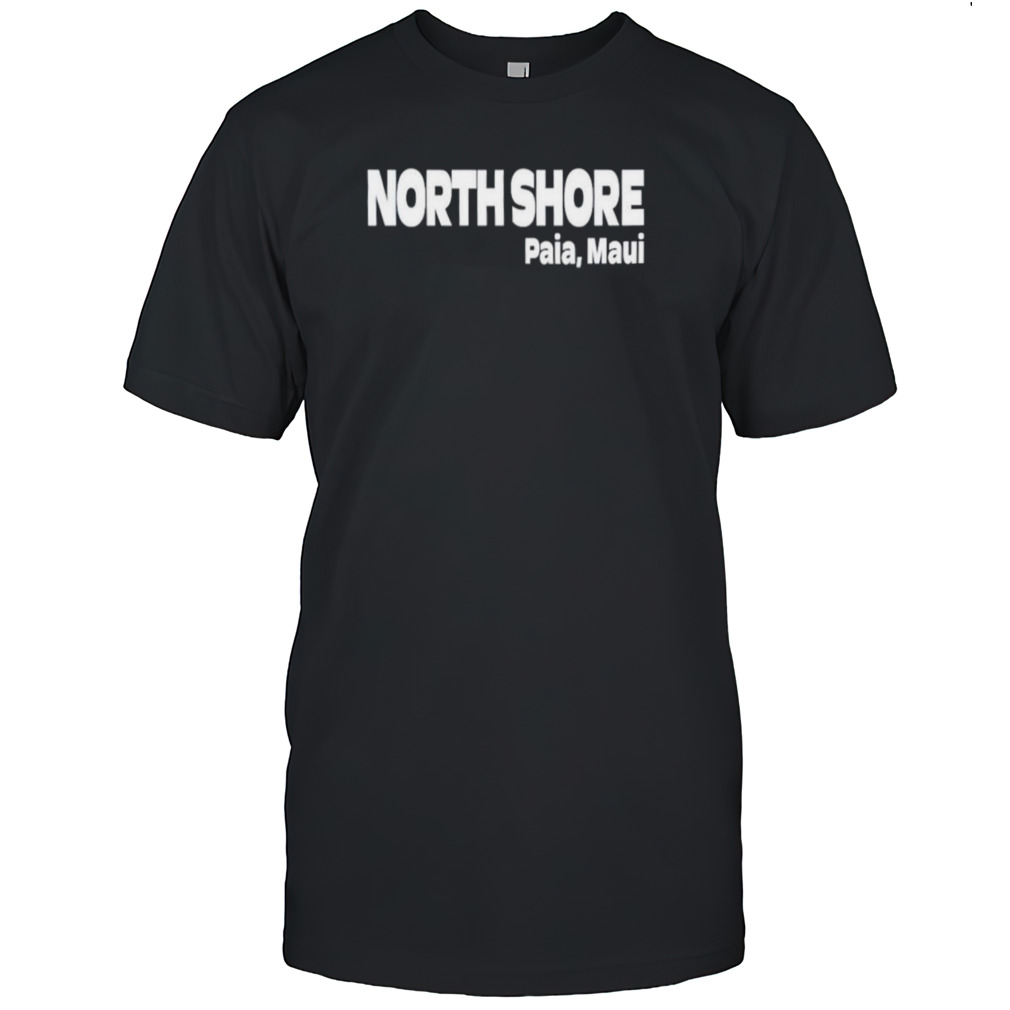 North Shore Paia Maui classic shirt
