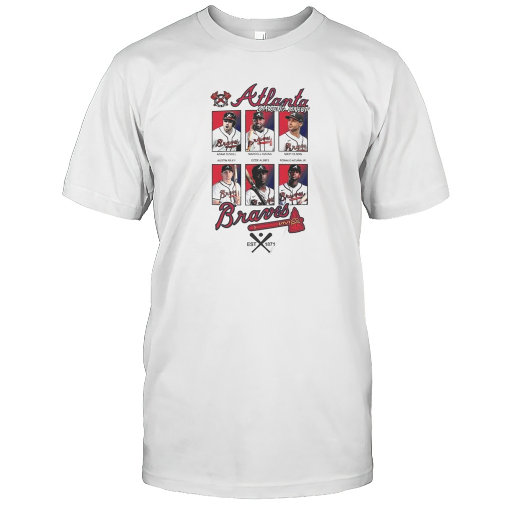 Atlanta Braves Baseball Team Est 1871 Starting Lineup Shirt