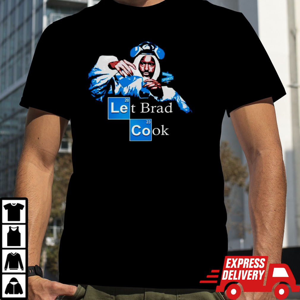 Let Brad Cook shirt