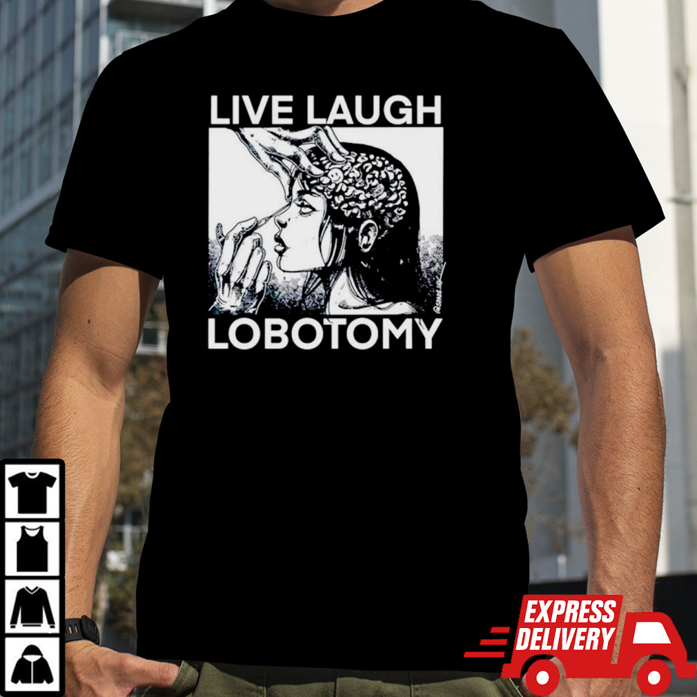 Live laugh lobotomy spade ink shirt