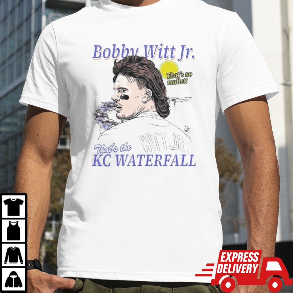 Bobby Witt Jr. That’s The KC Waterfall Shirt