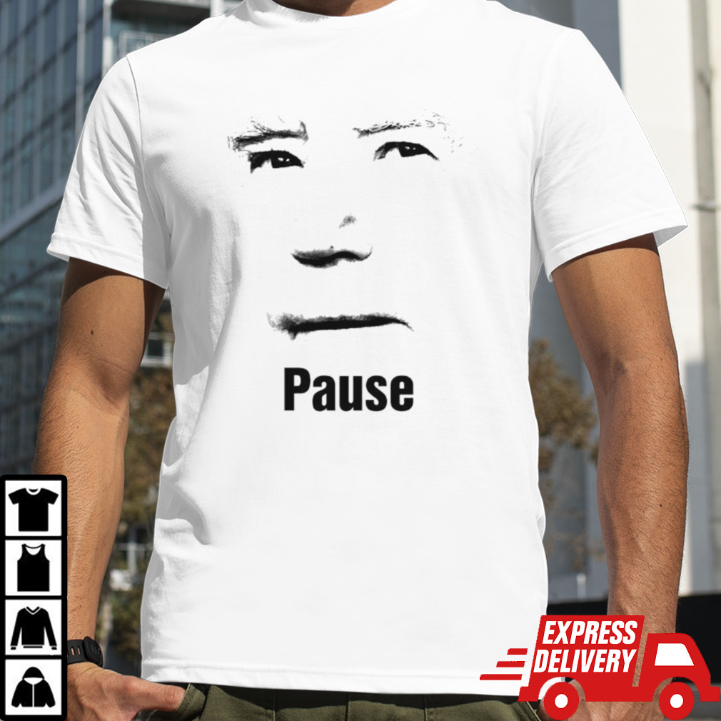 Face Joe Biden pause shirt