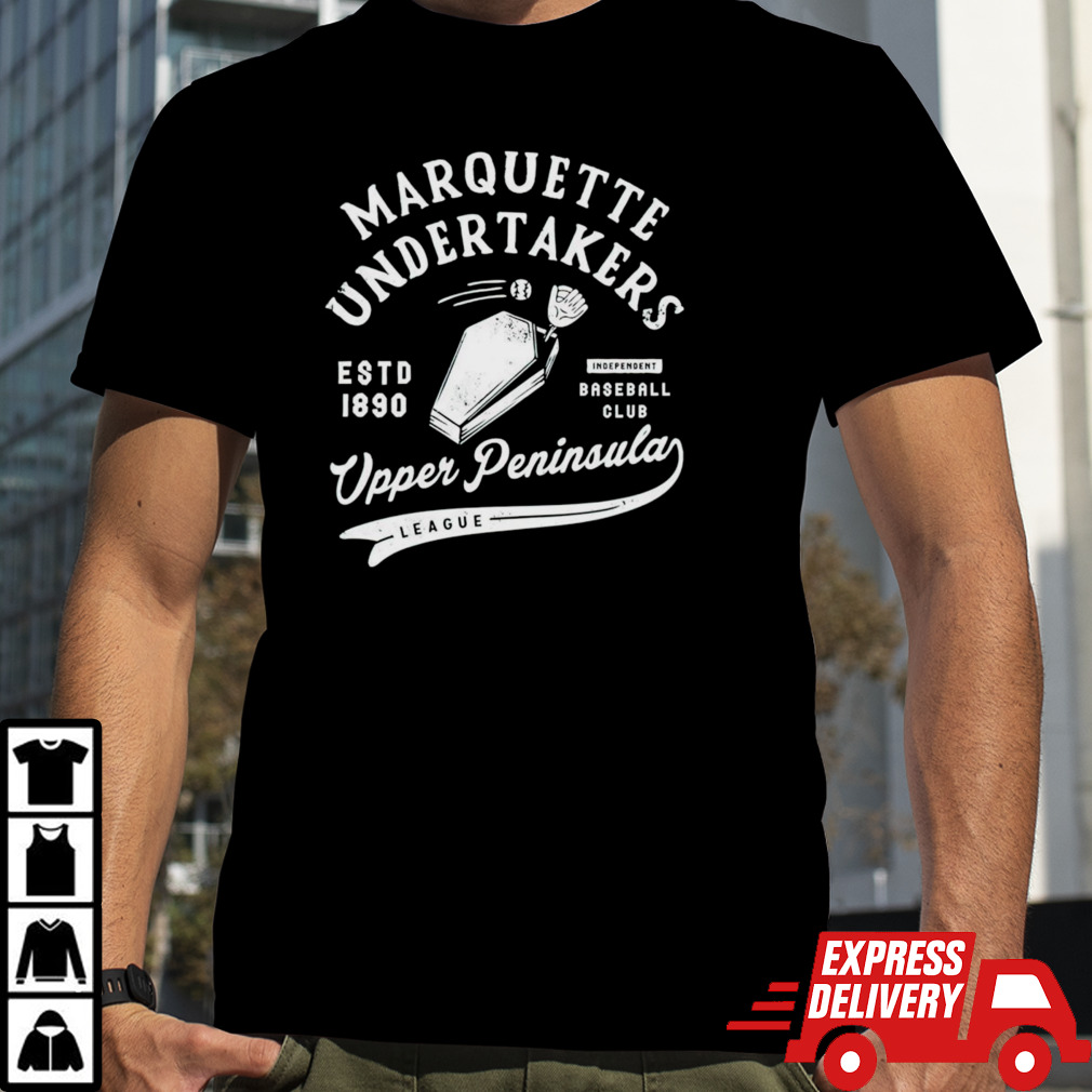 Marquette Undertakers upper peninsula league shirt