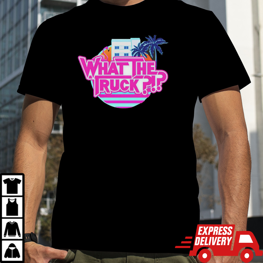 Miami Florida what the truck shirt