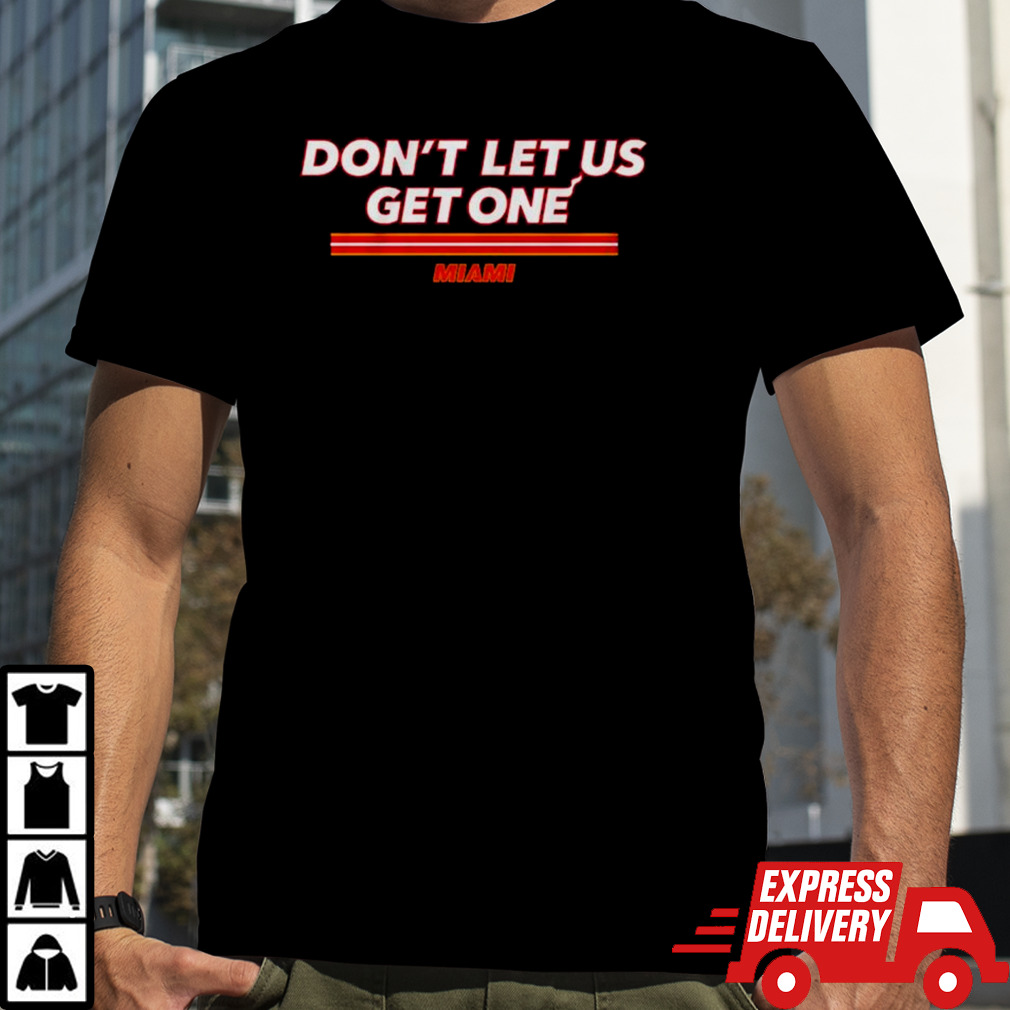 Miami Heat basketball don’t let us get one shirt