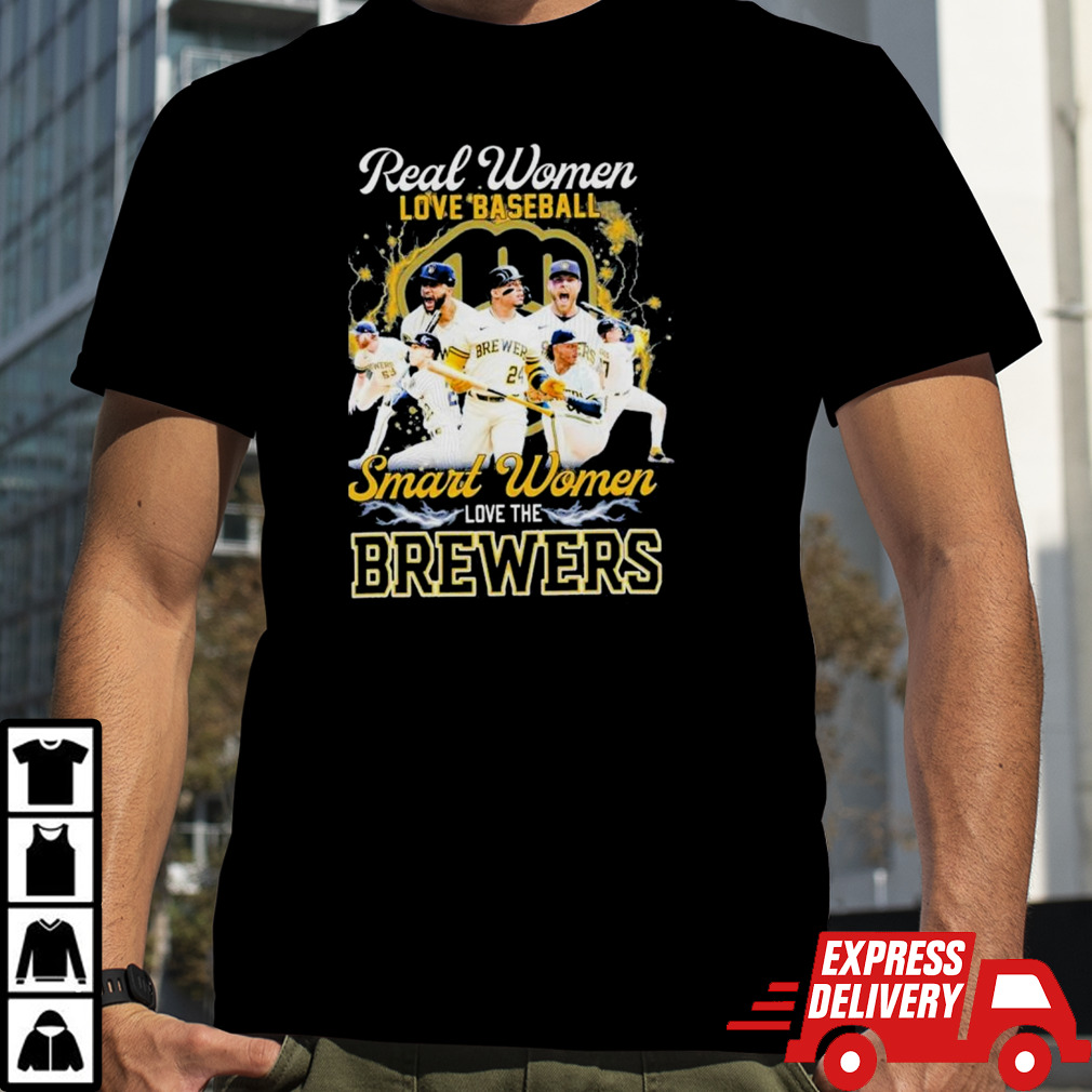 Milwaukee Brewers Real Women Love Baseball Smart Women Love Brewers 2024 Shirt