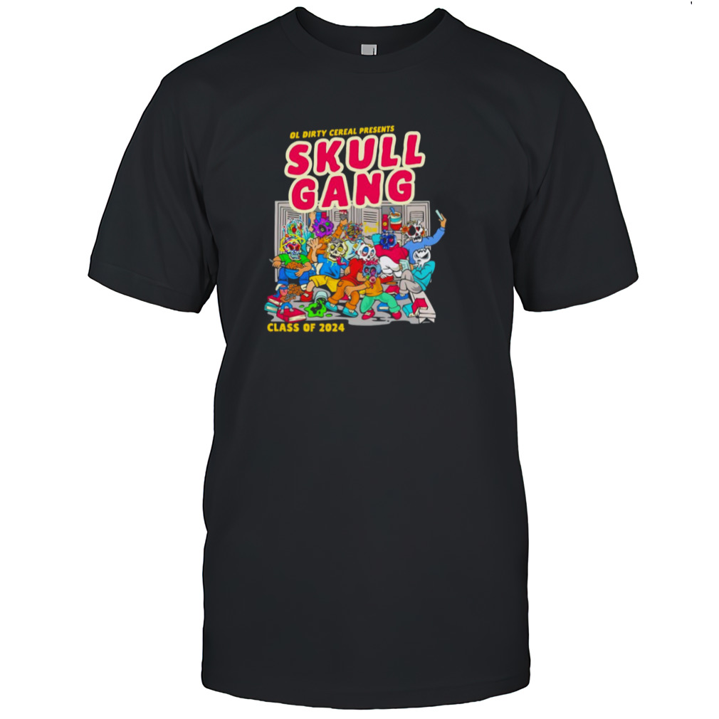 Ol dirty cereal presents skull gang class of 2024 shirt