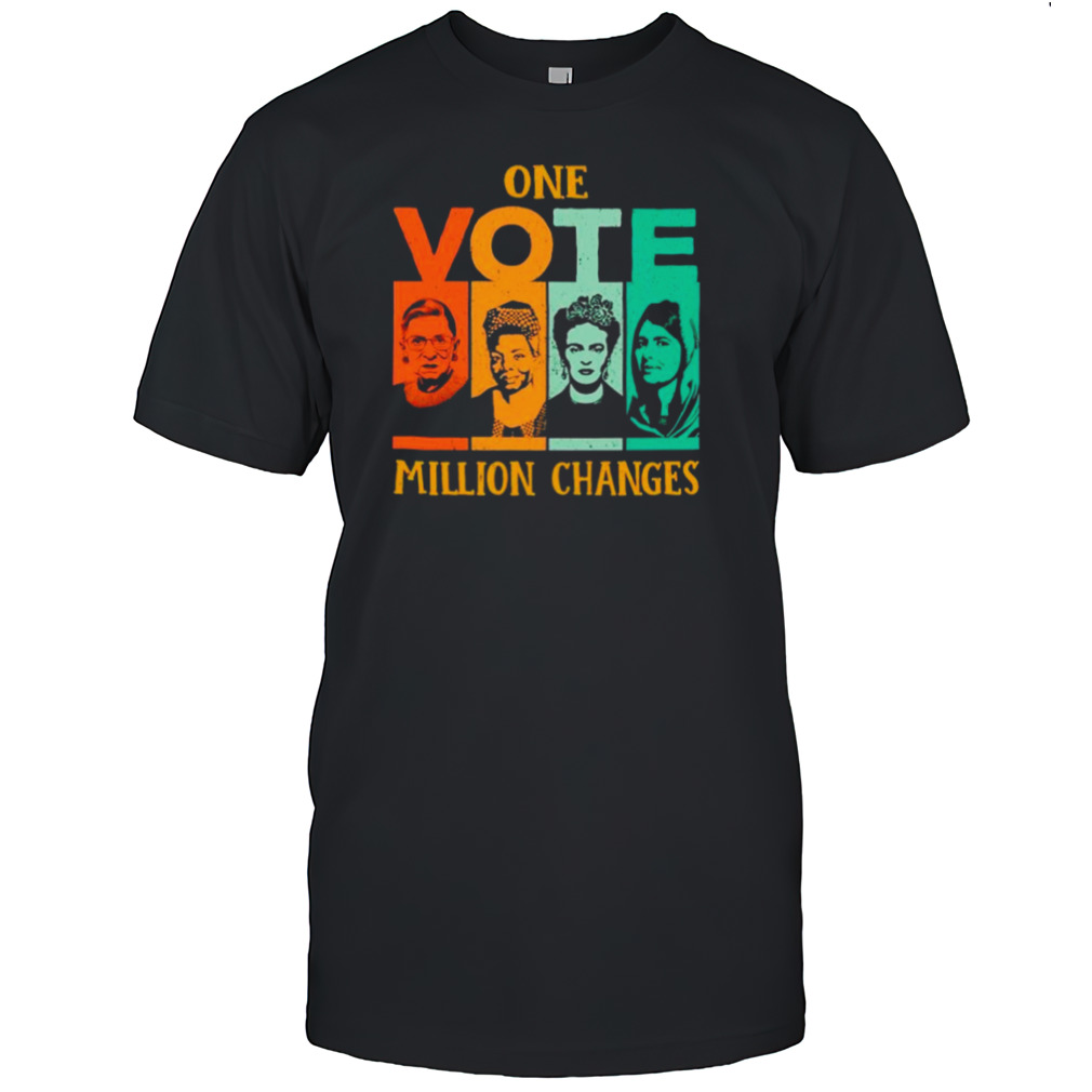 One vote million changes shirt