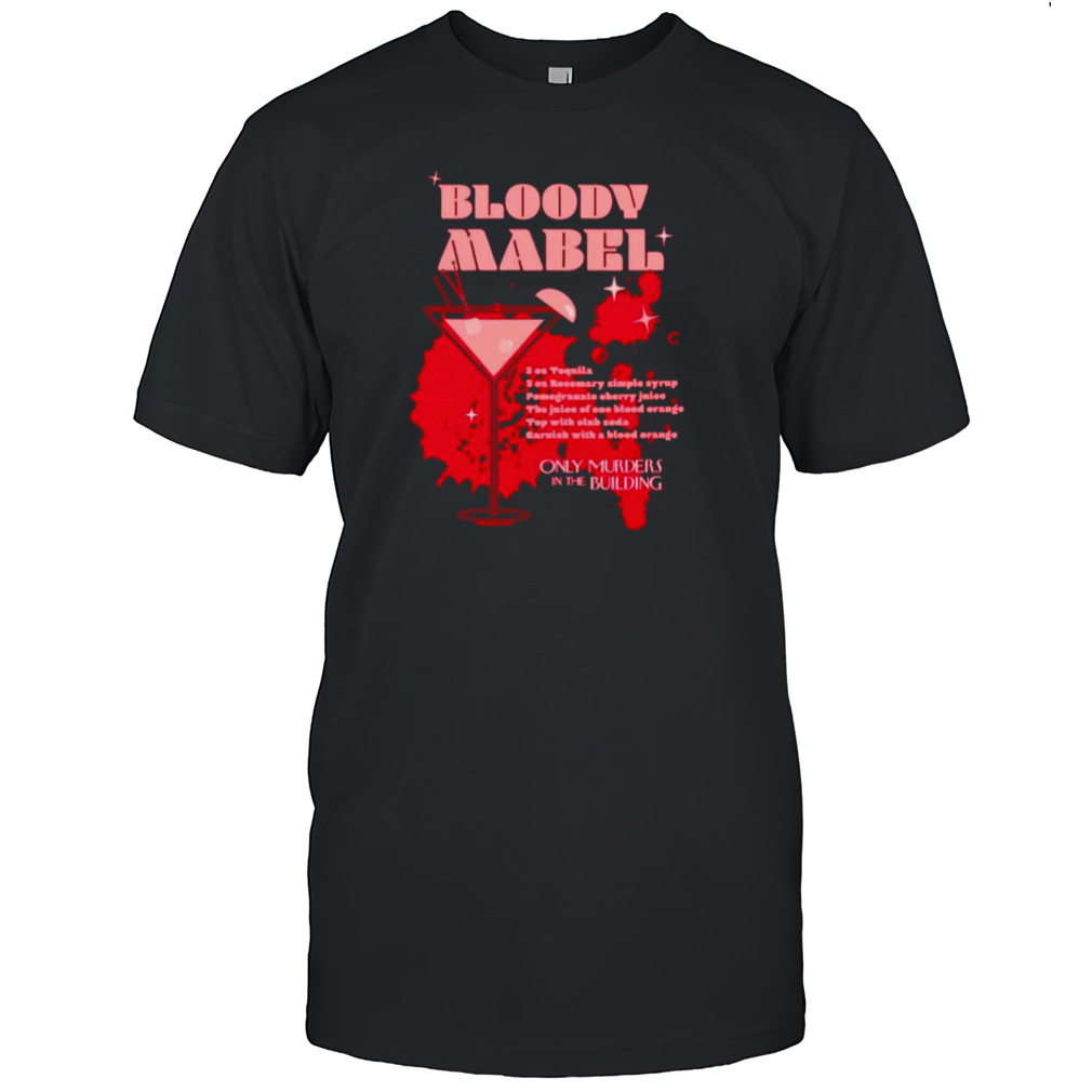 Only Murders in the Building Bloody Mabel shirt