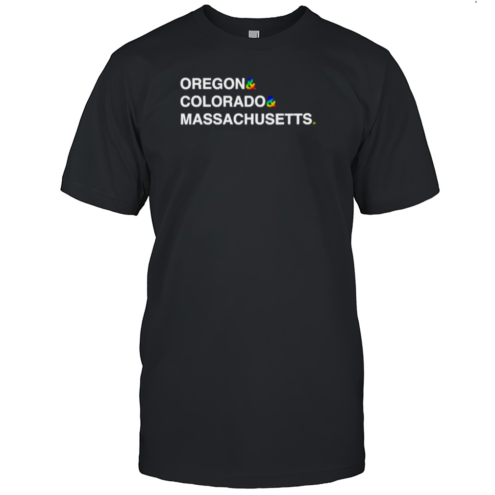 Oregon & Colorado & Massachusetts shirt
