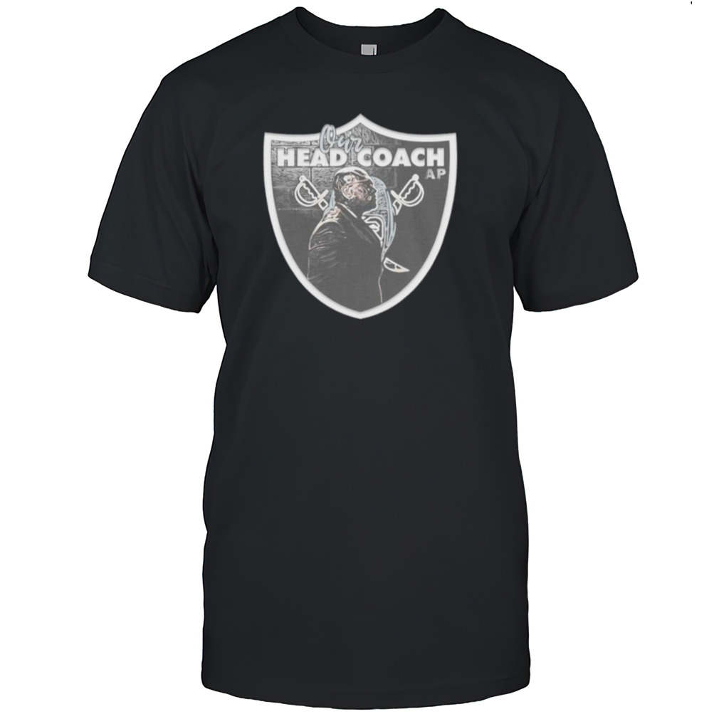 Our head coach Las Vegas Raiders parody shirt