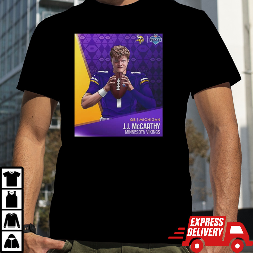 NFL Draft 2024 QB Michigan J J McCarthy Minnesota Vikings From National Champ to top 10 pick shirt