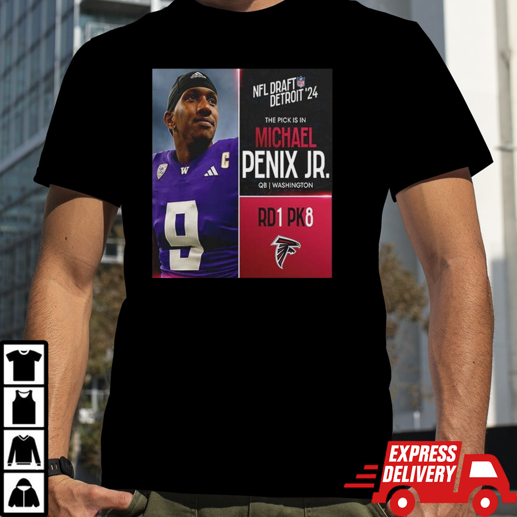 NFL Draft Detroit 24 The Pick Is In Michael Penix Jr Of Atlanta Falcons QB Washington Picks 8 Round 1 shirt